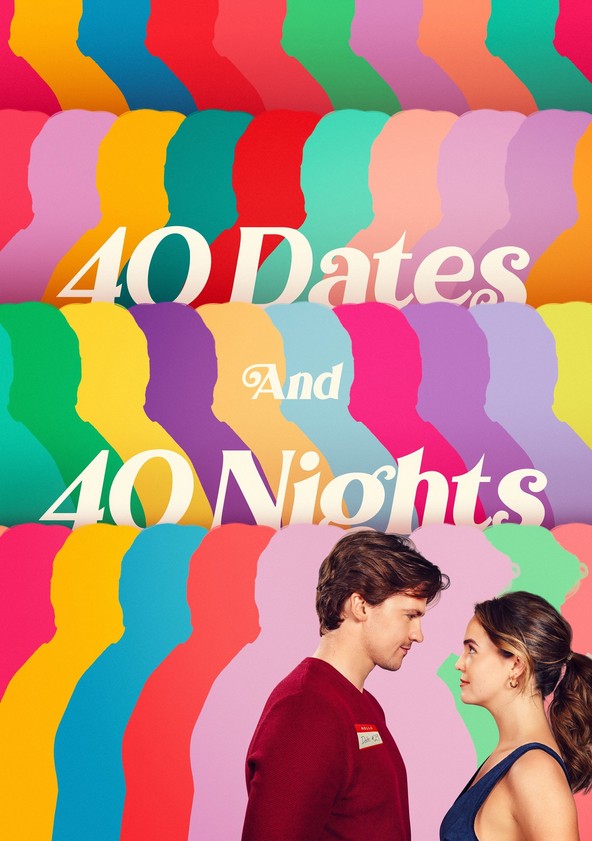 40 Dates and 40 Nights