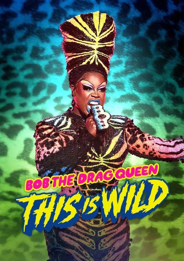 Bob the Drag Queen: This Is Wild