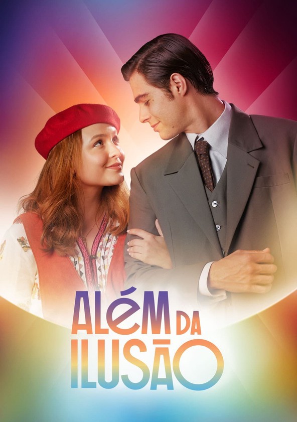 Além da Ilusão - Temporada 1
