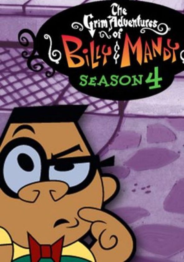 The Grim Adventures of Billy & Mandy - Season 4
