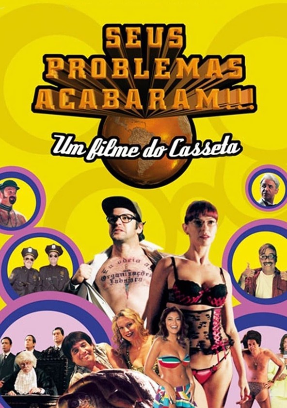 Casseta & Planeta: Seus Problemas Acabaram!!!