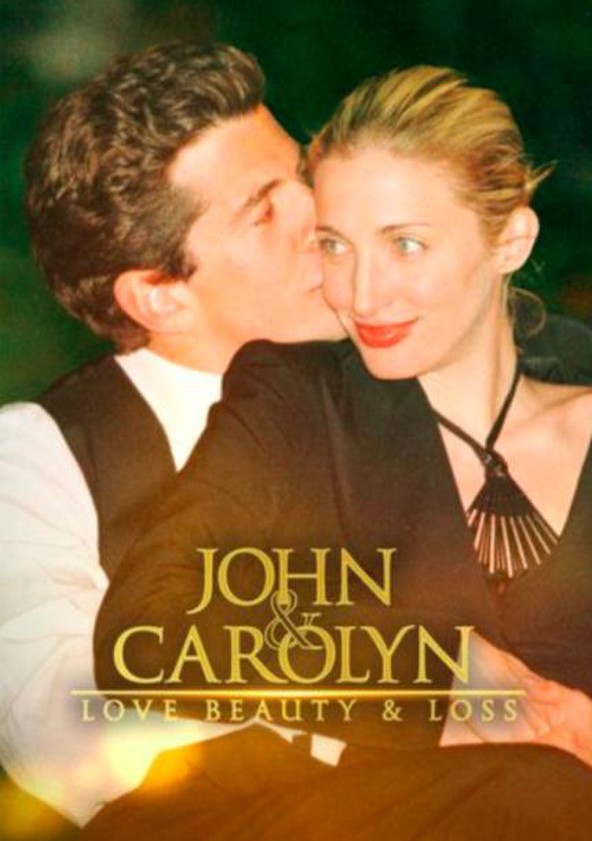 John and Carolyn: Love, Beauty and Loss