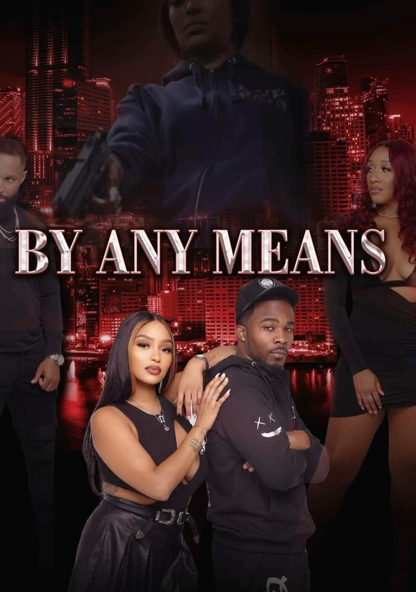By Any Means