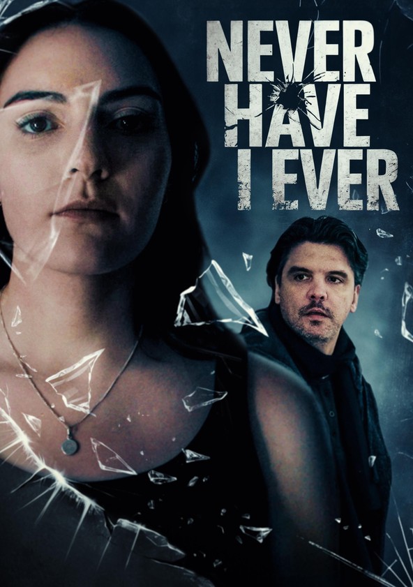 Never Have I Ever