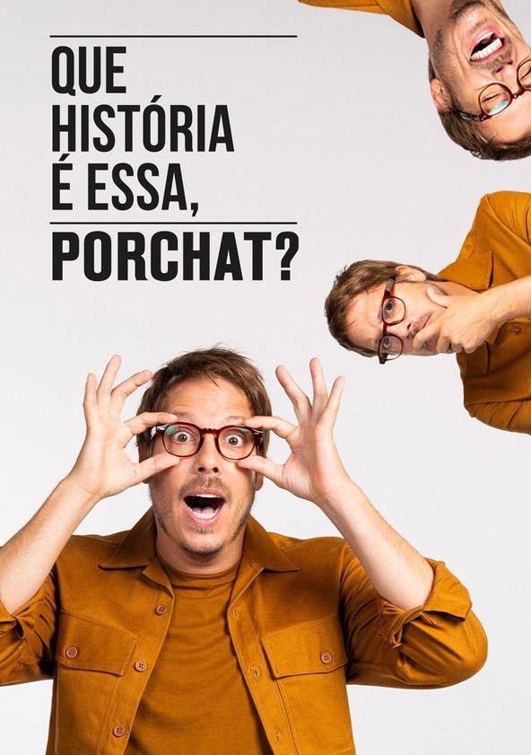 Que História é Essa, Porchat? - Temporada 7