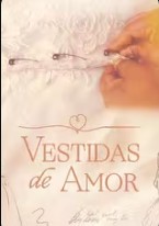 Vestidas de Amor - Temporada 1