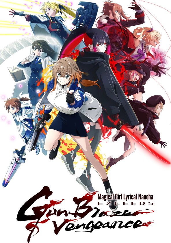 Magical Girl Lyrical Nanoha EXCEEDS Gun Blaze Vengeance - Temporada 1