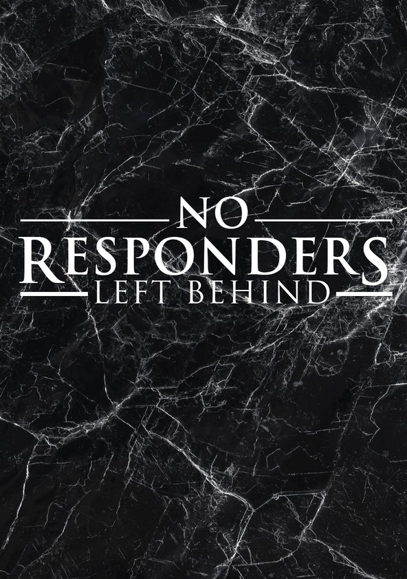 No Responders Left Behind