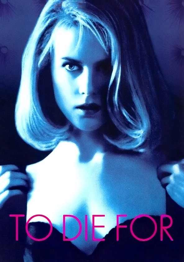 To Die For